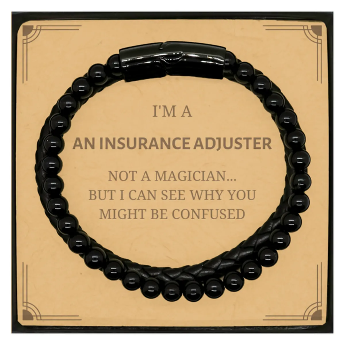 Badass Insurance Adjuster Gifts, I'm Insurance Adjuster not a magician, Sarcastic Stone Leather Bracelets for Insurance Adjuster