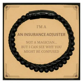 Badass Insurance Adjuster Gifts, I'm Insurance Adjuster not a magician, Sarcastic Stone Leather Bracelets for Insurance Adjuster